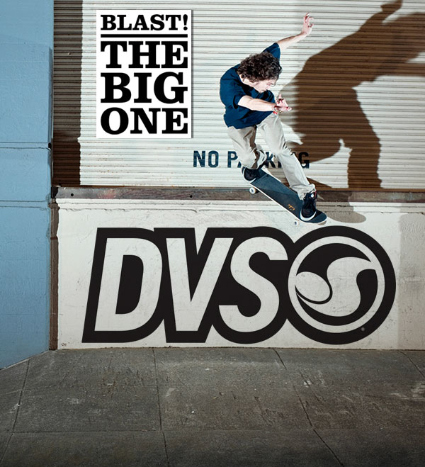 DVS Shoes Presenta Blast the Big Oe 2013